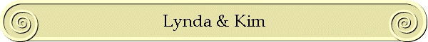 Lynda & Kim